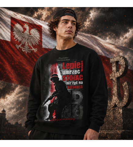 Bluza LEPIEJ UMRZEĆ STOJĄC